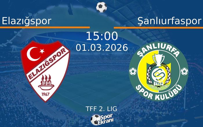 01 Mart 2026 Elazığspor vs Şanlıurfaspor maçı Hangi Kanalda Saat Kaçta Yayınlanacak? 01 Mart 2026 Elazığspor vs Şanlıurfaspor maçı Hangi Kanalda Saat Kaçta Yayınlanacak?