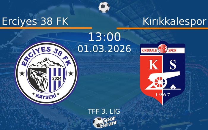 01 Mart 2026 Erciyes 38 FK vs Kırıkkalespor maçı Hangi Kanalda Saat Kaçta Yayınlanacak?