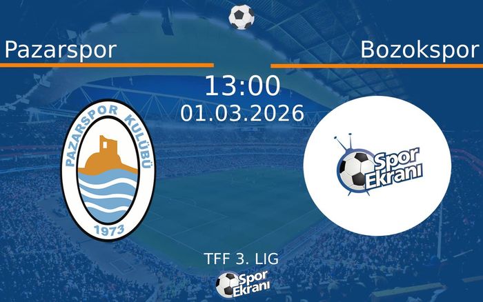 01 Mart 2026 Pazarspor vs Bozokspor maçı Hangi Kanalda Saat Kaçta Yayınlanacak? 01 Mart 2026 Pazarspor vs Bozokspor maçı Hangi Kanalda Saat Kaçta Yayınlanacak?