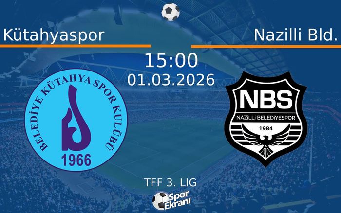 01 Mart 2026 Kütahyaspor vs Nazilli Bld. maçı Hangi Kanalda Saat Kaçta Yayınlanacak? 01 Mart 2026 Kütahyaspor vs Nazilli Bld. maçı Hangi Kanalda Saat Kaçta Yayınlanacak?