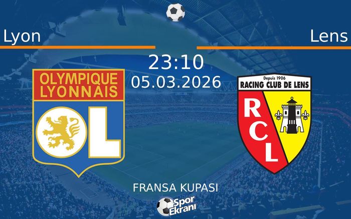 05 Mart 2026 Lyon vs Lens maçı Hangi Kanalda Saat Kaçta Yayınlanacak? 05 Mart 2026 Lyon vs Lens maçı Hangi Kanalda Saat Kaçta Yayınlanacak?
