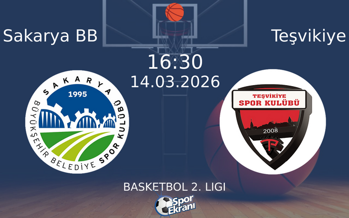 14 Mart 2026 Sakarya BB vs Teşvikiye maçı Hangi Kanalda Saat Kaçta Yayınlanacak?