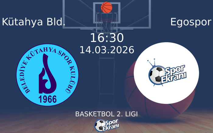 14 Mart 2026 Kütahya Bld. vs Egospor maçı Hangi Kanalda Saat Kaçta Yayınlanacak? 14 Mart 2026 Kütahya Bld. vs Egospor maçı Hangi Kanalda Saat Kaçta Yayınlanacak?