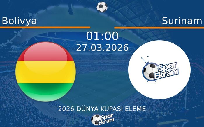 27 Mart 2026 Bolivya vs Surinam maçı Hangi Kanalda Saat Kaçta Yayınlanacak? 27 Mart 2026 Bolivya vs Surinam maçı Hangi Kanalda Saat Kaçta Yayınlanacak?