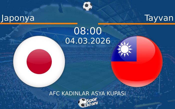 04 Mart 2026 Japonya vs Tayvan maçı Hangi Kanalda Saat Kaçta Yayınlanacak?