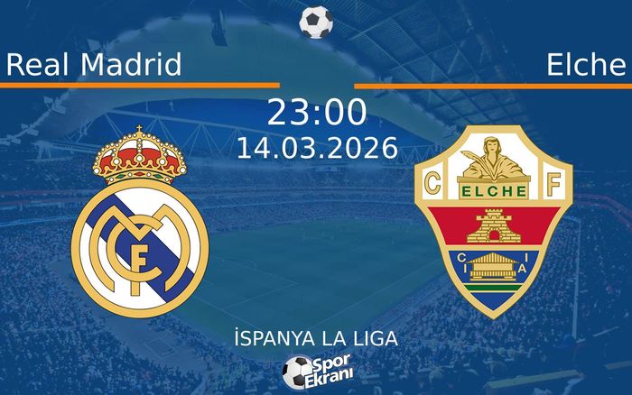 14 Mart 2026 Real Madrid vs Elche maçı Hangi Kanalda Saat Kaçta Yayınlanacak? 14 Mart 2026 Real Madrid vs Elche maçı Hangi Kanalda Saat Kaçta Yayınlanacak?