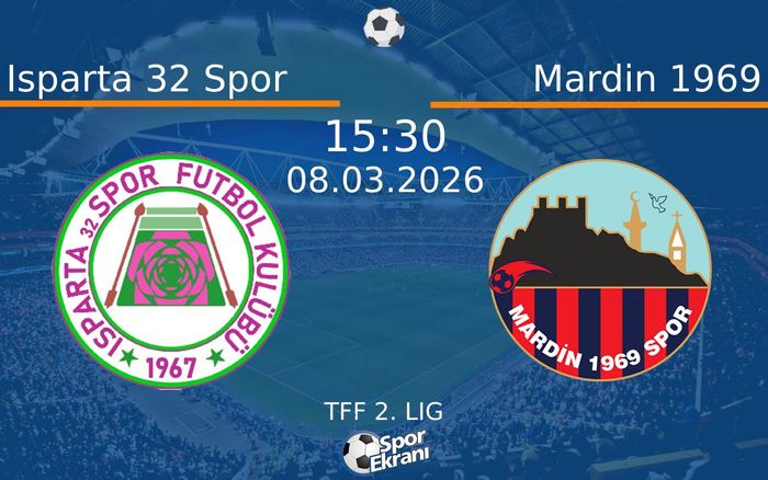 08 Mart 2026 Isparta 32 Spor vs Mardin 1969 maçı Hangi Kanalda Saat Kaçta Yayınlanacak?