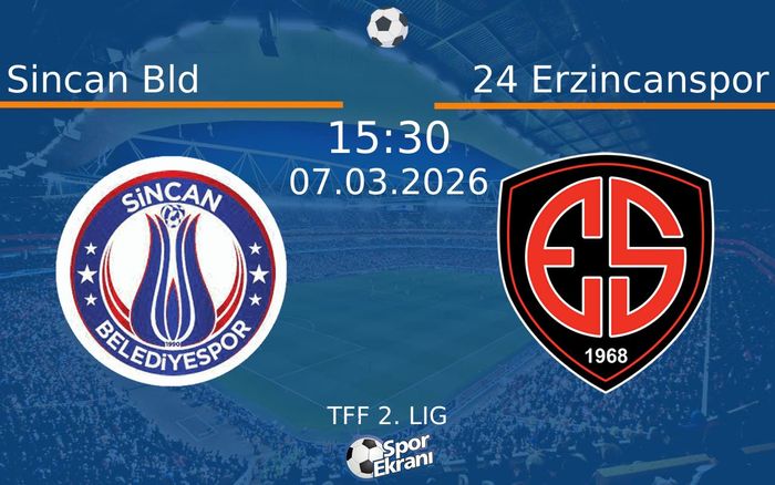07 Mart 2026 Sincan Bld vs 24 Erzincanspor maçı Hangi Kanalda Saat Kaçta Yayınlanacak?