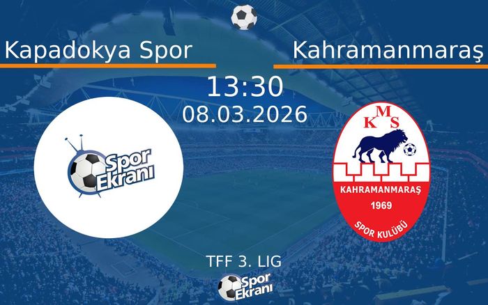08 Mart 2026 Kapadokya Spor vs Kahramanmaraş maçı Hangi Kanalda Saat Kaçta Yayınlanacak? 08 Mart 2026 Kapadokya Spor vs Kahramanmaraş maçı Hangi Kanalda Saat Kaçta Yayınlanacak?