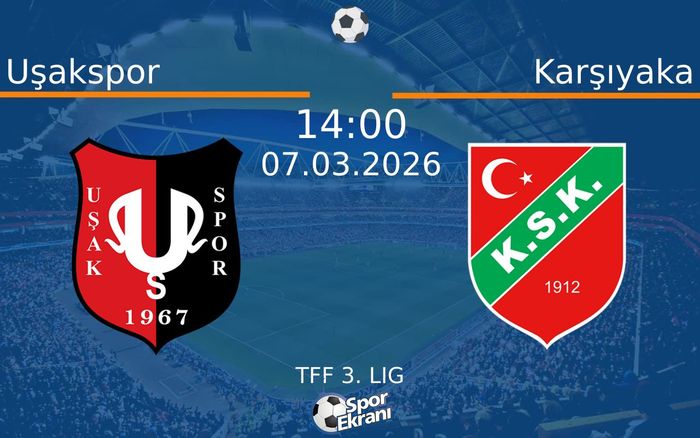 07 Mart 2026 Uşakspor vs Karşıyaka maçı Hangi Kanalda Saat Kaçta Yayınlanacak? 07 Mart 2026 Uşakspor vs Karşıyaka maçı Hangi Kanalda Saat Kaçta Yayınlanacak?