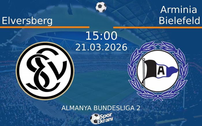 21 Mart 2026 Elversberg vs Arminia Bielefeld maçı Hangi Kanalda Saat Kaçta Yayınlanacak?