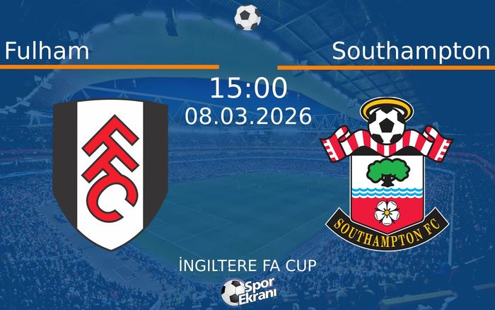 08 Mart 2026 Fulham vs Southampton maçı Hangi Kanalda Saat Kaçta Yayınlanacak? 08 Mart 2026 Fulham vs Southampton maçı Hangi Kanalda Saat Kaçta Yayınlanacak?
