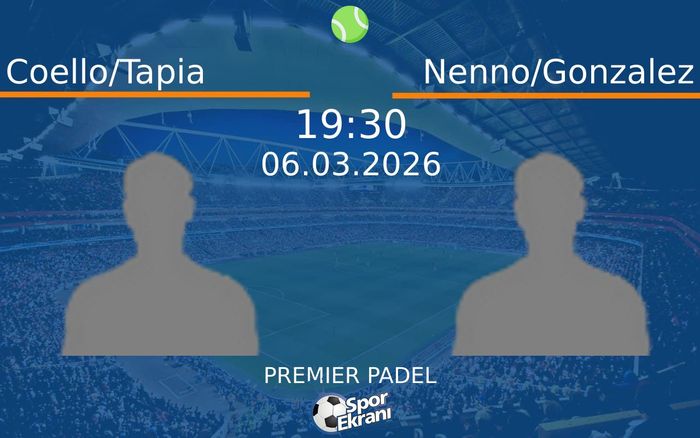 06 Mart 2026 Coello/Tapia vs Nenno/Gonzalez maçı Hangi Kanalda Saat Kaçta Yayınlanacak? 06 Mart 2026 Coello/Tapia vs Nenno/Gonzalez maçı Hangi Kanalda Saat Kaçta Yayınlanacak?