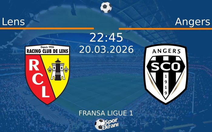 20 Mart 2026 Lens vs Angers maçı Hangi Kanalda Saat Kaçta Yayınlanacak? 20 Mart 2026 Lens vs Angers maçı Hangi Kanalda Saat Kaçta Yayınlanacak?