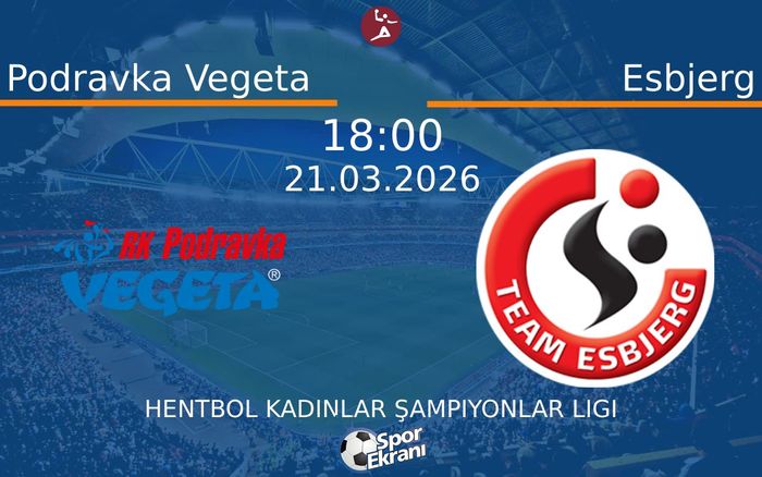 21 Mart 2026 Podravka Vegeta vs Esbjerg maçı Hangi Kanalda Saat Kaçta Yayınlanacak?