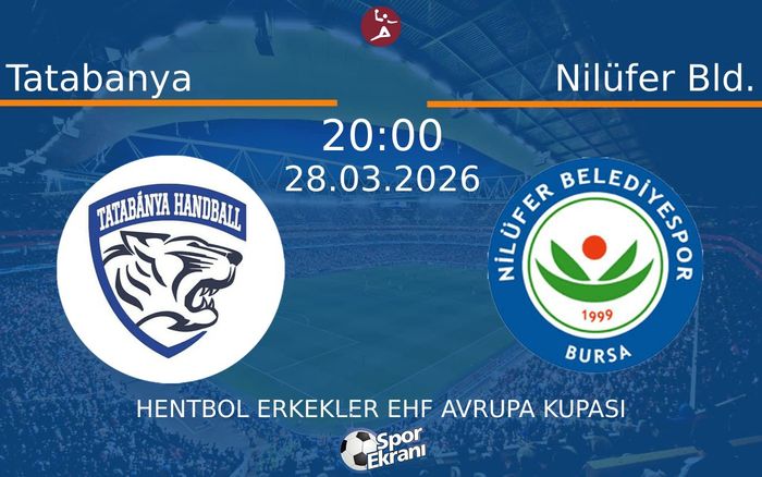 28 Mart 2026 Tatabanya vs Nilüfer Bld. maçı Hangi Kanalda Saat Kaçta Yayınlanacak?