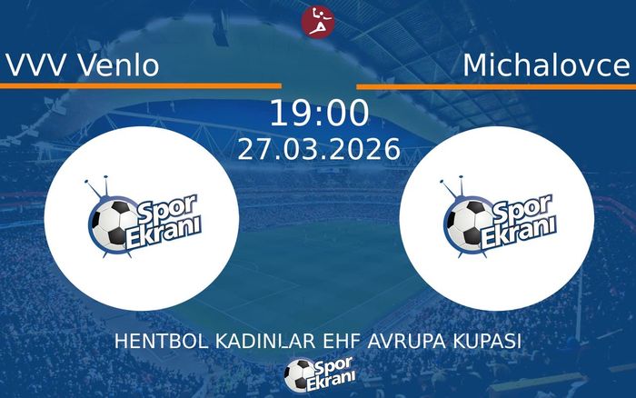 27 Mart 2026 VVV Venlo vs Michalovce maçı Hangi Kanalda Saat Kaçta Yayınlanacak? 27 Mart 2026 VVV Venlo vs Michalovce maçı Hangi Kanalda Saat Kaçta Yayınlanacak?