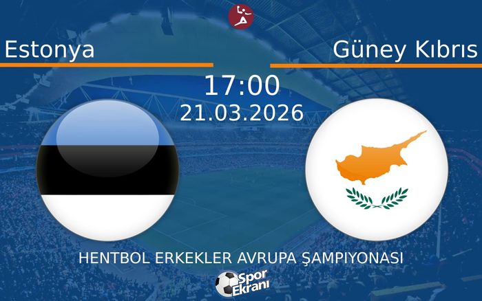 21 Mart 2026 Estonya vs Güney Kıbrıs maçı Hangi Kanalda Saat Kaçta Yayınlanacak?