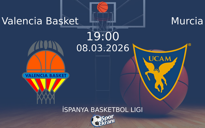 08 Mart 2026 Valencia Basket vs Murcia maçı Hangi Kanalda Saat Kaçta Yayınlanacak? 08 Mart 2026 Valencia Basket vs Murcia maçı Hangi Kanalda Saat Kaçta Yayınlanacak?