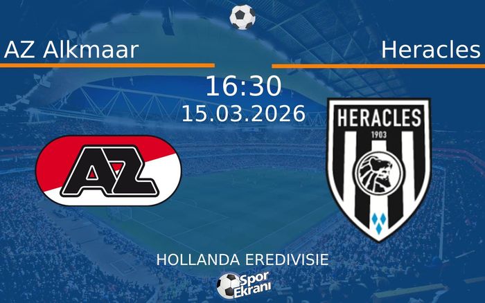 15 Mart 2026 AZ Alkmaar vs Heracles maçı Hangi Kanalda Saat Kaçta Yayınlanacak?