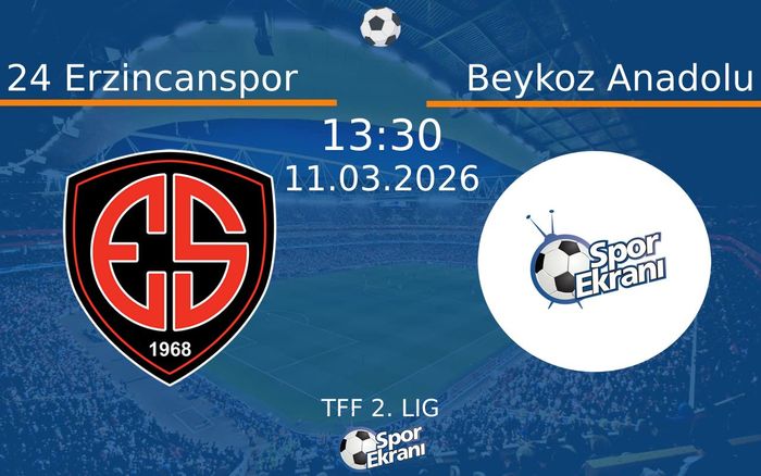 11 Mart 2026 24 Erzincanspor vs Beykoz Anadolu maçı Hangi Kanalda Saat Kaçta Yayınlanacak? 11 Mart 2026 24 Erzincanspor vs Beykoz Anadolu maçı Hangi Kanalda Saat Kaçta Yayınlanacak?