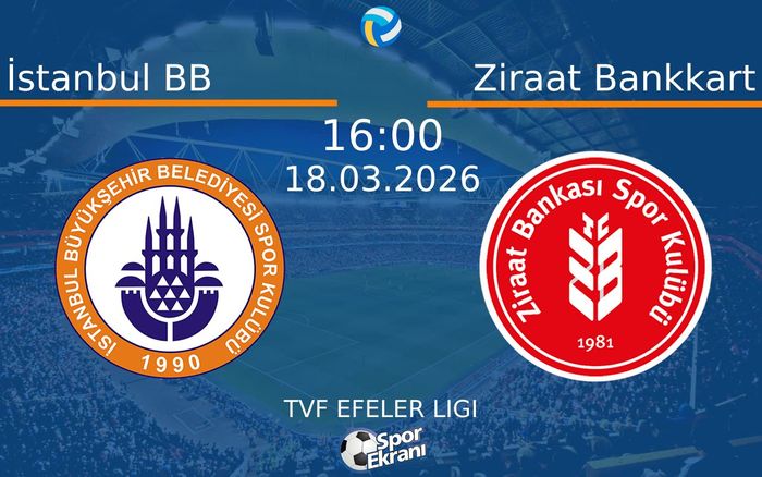 18 Mart 2026 İstanbul BB vs Ziraat Bankkart maçı Hangi Kanalda Saat Kaçta Yayınlanacak? 18 Mart 2026 İstanbul BB vs Ziraat Bankkart maçı Hangi Kanalda Saat Kaçta Yayınlanacak?