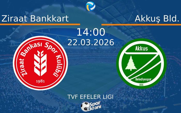 22 Mart 2026 Ziraat Bankkart vs Akkuş Bld. maçı Hangi Kanalda Saat Kaçta Yayınlanacak? 22 Mart 2026 Ziraat Bankkart vs Akkuş Bld. maçı Hangi Kanalda Saat Kaçta Yayınlanacak?
