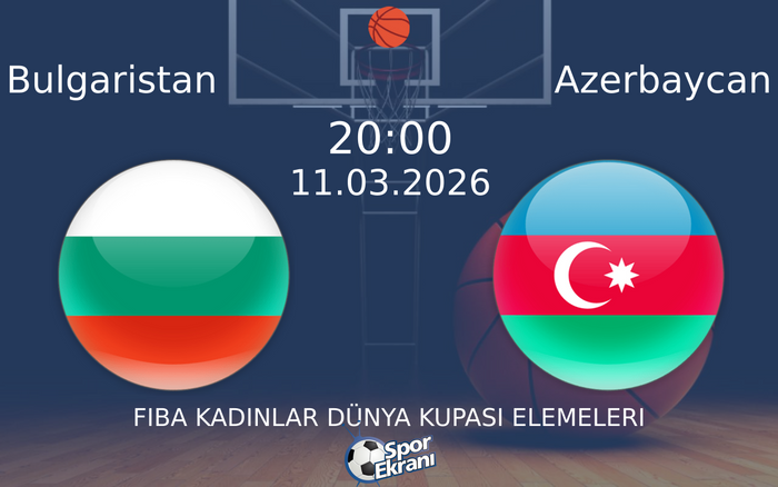 11 Mart 2026 Bulgaristan vs Azerbaycan maçı Hangi Kanalda Saat Kaçta Yayınlanacak? 11 Mart 2026 Bulgaristan vs Azerbaycan maçı Hangi Kanalda Saat Kaçta Yayınlanacak?