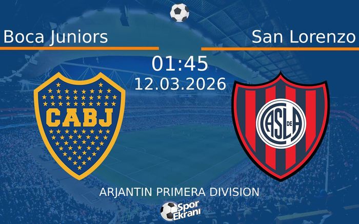 12 Mart 2026 Boca Juniors vs San Lorenzo maçı Hangi Kanalda Saat Kaçta Yayınlanacak?