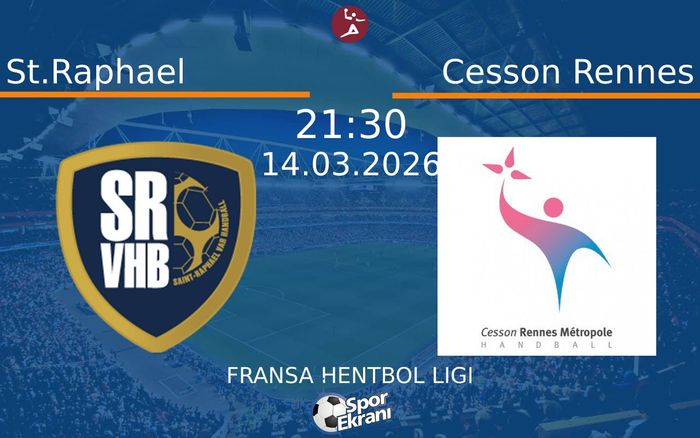 14 Mart 2026 St.Raphael vs Cesson Rennes maçı Hangi Kanalda Saat Kaçta Yayınlanacak? 14 Mart 2026 St.Raphael vs Cesson Rennes maçı Hangi Kanalda Saat Kaçta Yayınlanacak?