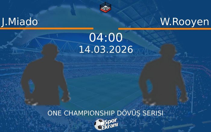 14 Mart 2026 J.Miado vs W.Rooyen maçı Hangi Kanalda Saat Kaçta Yayınlanacak? 14 Mart 2026 J.Miado vs W.Rooyen maçı Hangi Kanalda Saat Kaçta Yayınlanacak?