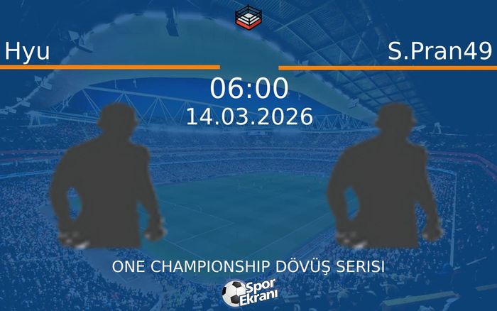 14 Mart 2026 Hyu vs S.Pran49 maçı Hangi Kanalda Saat Kaçta Yayınlanacak? 14 Mart 2026 Hyu vs S.Pran49 maçı Hangi Kanalda Saat Kaçta Yayınlanacak?