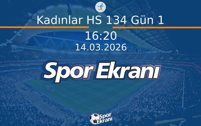 14 Mart 2026 Kayakla Atlama Dünya Kupasi - Kadınlar HS 134 Gün 1  Hangi Kanalda Saat Kaçta Yayınlanacak?