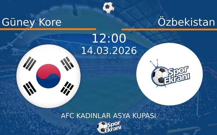 14 Mart 2026 Güney Kore vs Özbekistan maçı Hangi Kanalda Saat Kaçta Yayınlanacak? 14 Mart 2026 Güney Kore vs Özbekistan maçı Hangi Kanalda Saat Kaçta Yayınlanacak?