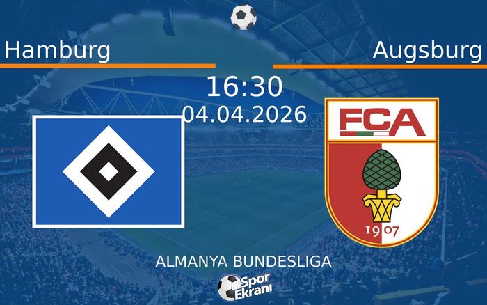 04 Nisan 2026 Hamburg vs Augsburg maçı Hangi Kanalda Saat Kaçta Yayınlanacak?