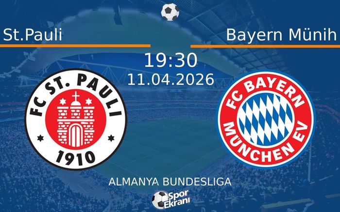 11 Nisan 2026 St.Pauli vs Bayern Münih maçı Hangi Kanalda Saat Kaçta Yayınlanacak?