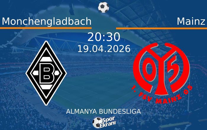 19 Nisan 2026 Monchengladbach vs Mainz maçı Hangi Kanalda Saat Kaçta Yayınlanacak?