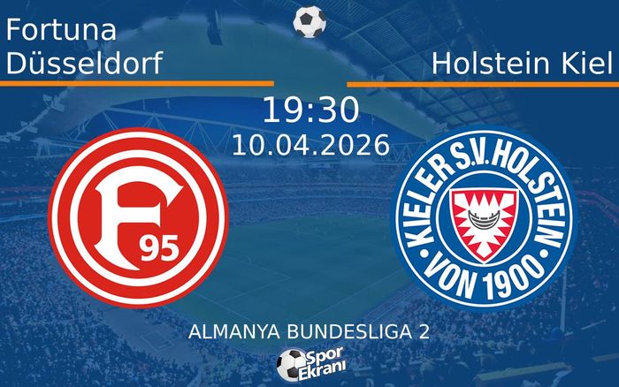 10 Nisan 2026 Fortuna Düsseldorf vs Holstein Kiel maçı Hangi Kanalda Saat Kaçta Yayınlanacak?