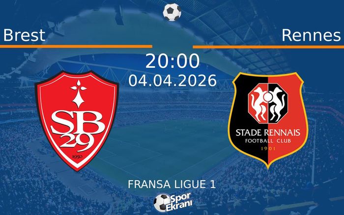 04 Nisan 2026 Brest vs Rennes maçı Hangi Kanalda Saat Kaçta Yayınlanacak?