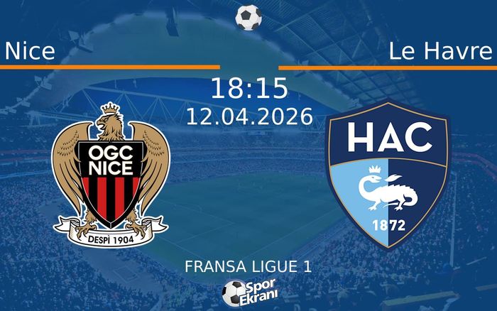 12 Nisan 2026 Nice vs Le Havre maçı Hangi Kanalda Saat Kaçta Yayınlanacak? 12 Nisan 2026 Nice vs Le Havre maçı Hangi Kanalda Saat Kaçta Yayınlanacak?
