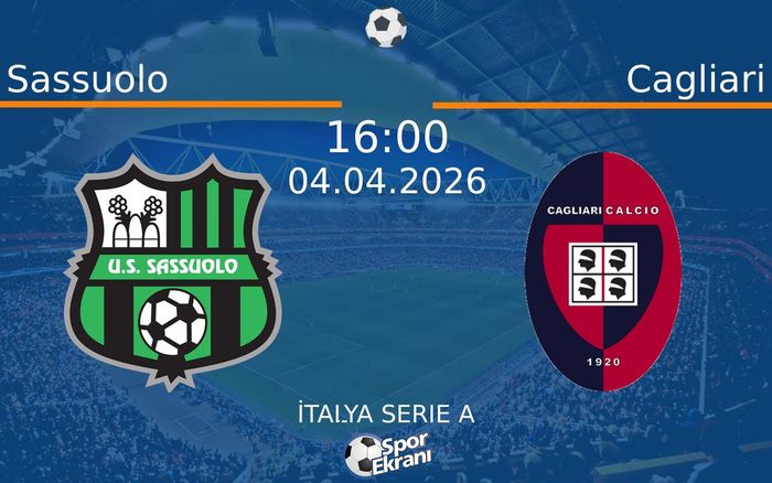 04 Nisan 2026 Sassuolo vs Cagliari maçı Hangi Kanalda Saat Kaçta Yayınlanacak?