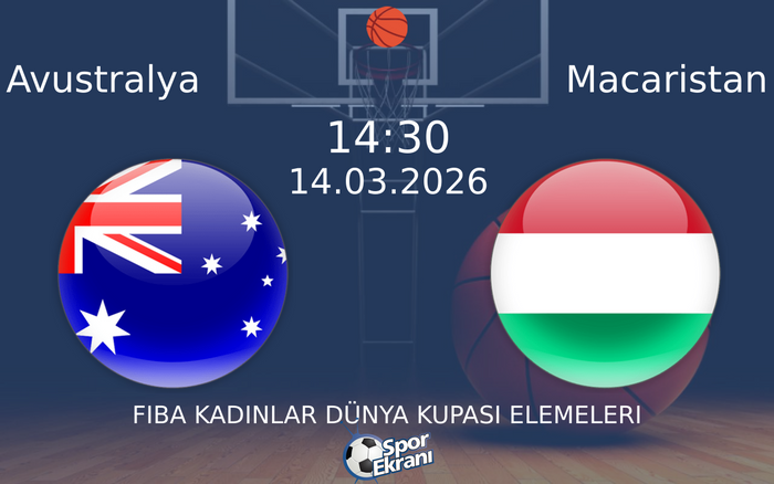 14 Mart 2026 Avustralya vs Macaristan maçı Hangi Kanalda Saat Kaçta Yayınlanacak? 14 Mart 2026 Avustralya vs Macaristan maçı Hangi Kanalda Saat Kaçta Yayınlanacak?