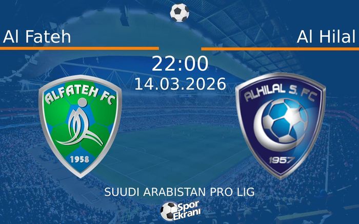 14 Mart 2026 Al Fateh vs Al Hilal maçı Hangi Kanalda Saat Kaçta Yayınlanacak? 14 Mart 2026 Al Fateh vs Al Hilal maçı Hangi Kanalda Saat Kaçta Yayınlanacak?