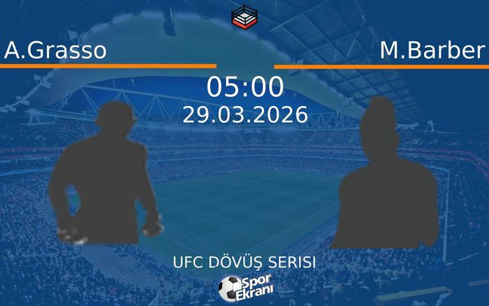 29 Mart 2026 A.Grasso vs M.Barber maçı Hangi Kanalda Saat Kaçta Yayınlanacak? 29 Mart 2026 A.Grasso vs M.Barber maçı Hangi Kanalda Saat Kaçta Yayınlanacak?