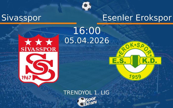 05 Nisan 2026 Sivasspor vs Esenler Erokspor maçı Hangi Kanalda Saat Kaçta Yayınlanacak? 05 Nisan 2026 Sivasspor vs Esenler Erokspor maçı Hangi Kanalda Saat Kaçta Yayınlanacak?