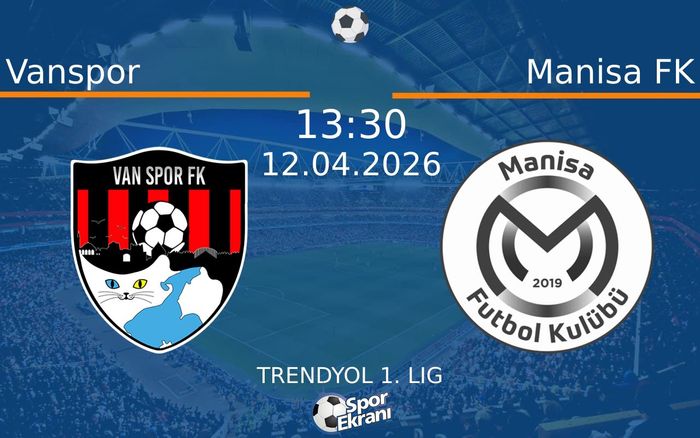 12 Nisan 2026 Vanspor vs Manisa FK maçı Hangi Kanalda Saat Kaçta Yayınlanacak? 12 Nisan 2026 Vanspor vs Manisa FK maçı Hangi Kanalda Saat Kaçta Yayınlanacak?