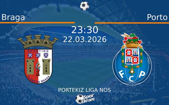 22 Mart 2026 Braga vs Porto maçı Hangi Kanalda Saat Kaçta Yayınlanacak? 22 Mart 2026 Braga vs Porto maçı Hangi Kanalda Saat Kaçta Yayınlanacak?