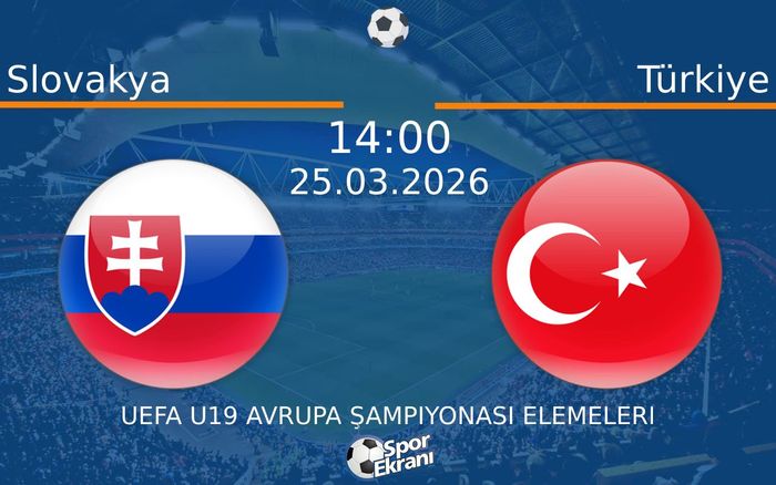 25 Mart 2026 Slovakya vs Türkiye maçı Hangi Kanalda Saat Kaçta Yayınlanacak?