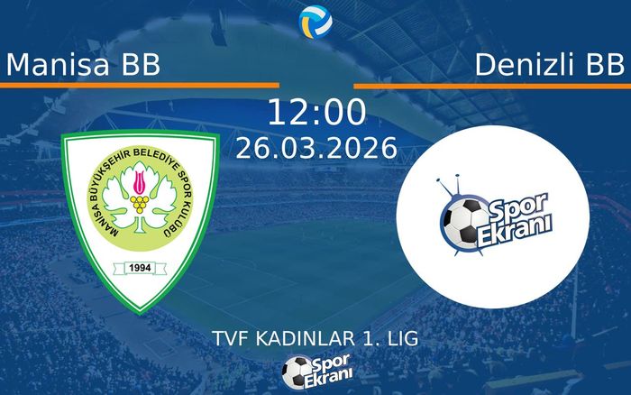 26 Mart 2026 Manisa BB vs Denizli BB maçı Hangi Kanalda Saat Kaçta Yayınlanacak? 26 Mart 2026 Manisa BB vs Denizli BB maçı Hangi Kanalda Saat Kaçta Yayınlanacak?