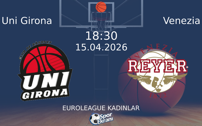 15 Nisan 2026 Uni Girona vs Venezia maçı Hangi Kanalda Saat Kaçta Yayınlanacak? 15 Nisan 2026 Uni Girona vs Venezia maçı Hangi Kanalda Saat Kaçta Yayınlanacak?